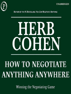 cover image of How to Negotiate Anything, Anywhere